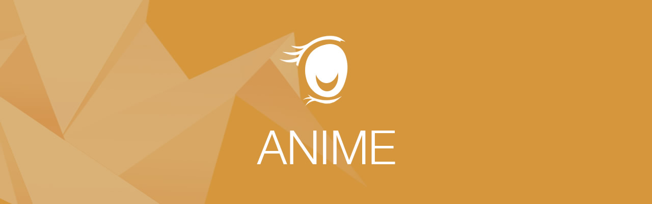 DERNIÈRES VIDÉOS > Anime