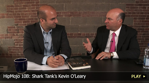 HipMojo 10B: Shark Tank's Kevin O'Leary