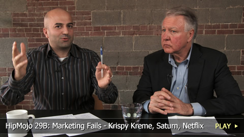 HipMojo 29B: Marketing Fails - Krispy Kreme, Saturn, Netflix