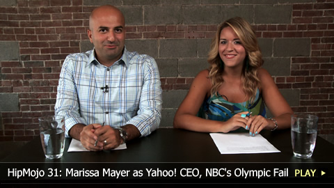 HipMojo 31: Marissa Mayer as Yahoo! CEO, NBC's Olympic Fail