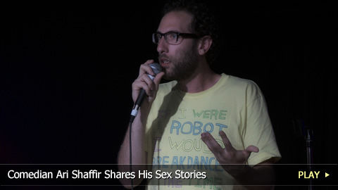 Comedian Ari Shaffir Shares His Sex Stories