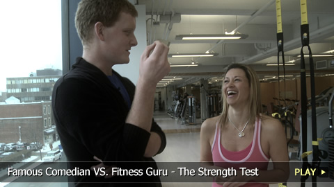 Famous Comedian VS. Fitness Guru - The Strength Test