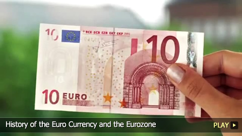 History of the Euro Currency and the Eurozone