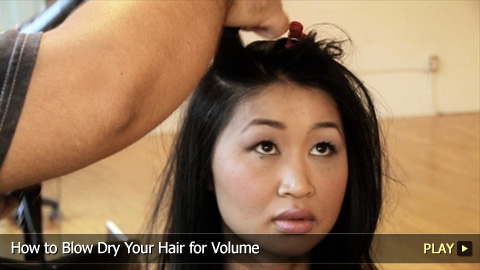 How To Blow Dry Your Hair for Volume