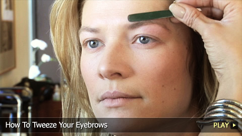 How To Tweeze Your Eyebrows