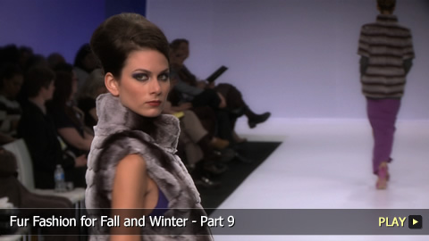 Fur Fashion for Fall and Winter - Part 9