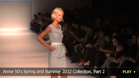 Annie 50's Spring and Summer 2012 Collection, Part 2