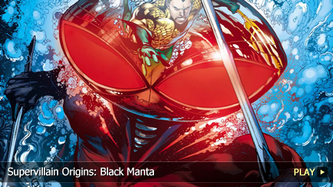 Supervillain Origins: Black Manta