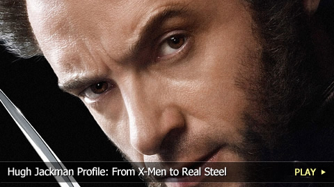 Hugh Jackman Profile: From X-Men to Real Steel