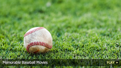 Most Memorable Baseball Movies