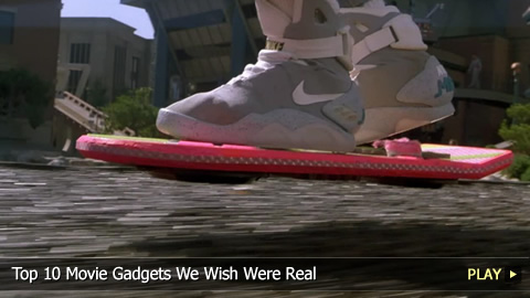 Top 10 Movie Gadgets We Wish Were Real