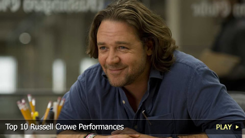 Top 10 Russell Crowe Performances