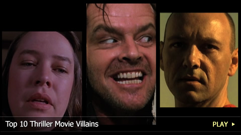 Top 10 Thriller Movie Villains