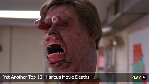 Yet Another Top 10 Hilarious Movie Deaths
