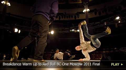 Breakdance Warm Up to Red Bull BC One Moscow 2011 World Final