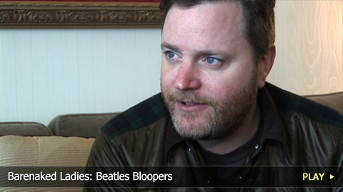Barenaked Ladies: Beatles Bloopers