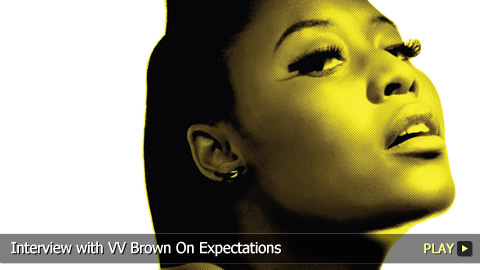Interview With VV Brown On Expectations