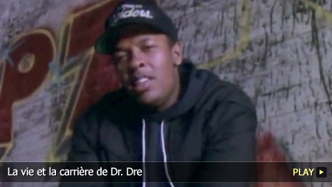 La vie et la carrière de Dr. Dre