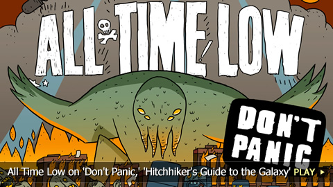 All Time Low on 'Don't Panic,' 'Hitchhiker's Guide to the Galaxy'