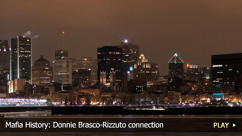 Mafia History: Donnie Brasco-Rizzuto connection