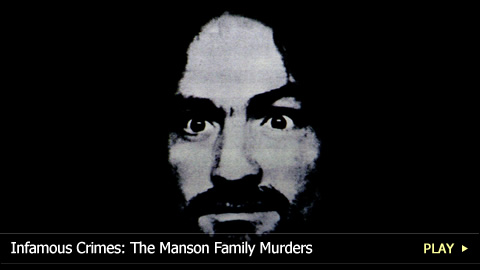 Infamous Crimes: Charles Manson, his Family and the Tate-LaBianca Murders