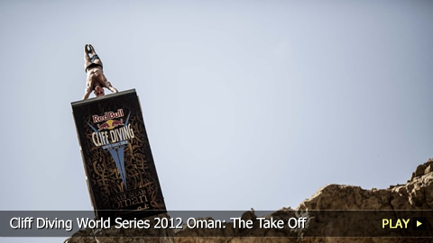 Cliff Diving World Series 2012 Oman: The Take Off