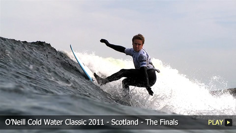 O'Neill Cold Water Classic 2011 - Scotland - Highlights of the Finals