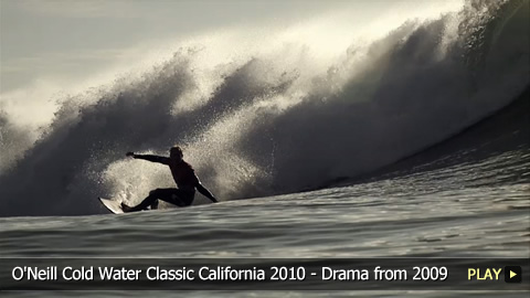 O'Neill Cold Water Classic California 2010 - Drama from 2009