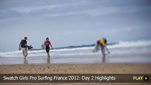 Swatch Girls Pro Surfing France 2012: Day 2 Highlights