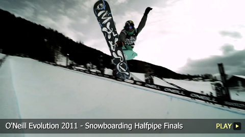 O'Neill Evolution 2011 - Snowboarding Halfpipe Finals