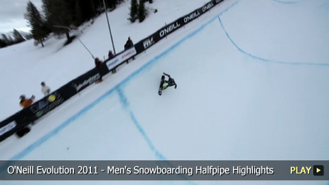 O'Neill Evolution 2011 - Men's Snowboarding Halfpipe Highlights 