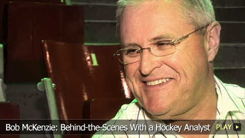 Bob McKenzie: Behind-the-Scenes With a Hockey Analyst