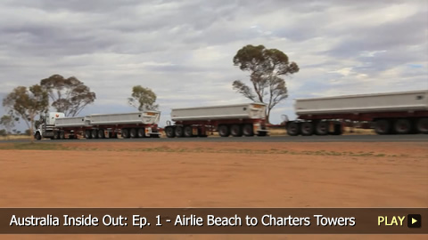 Australia Inside Out: Ep. 1 - Airlie Beach to Charters Towers