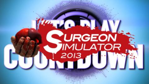 Top 5 Surgeon Simulator Videos - Let's Play Countdown
