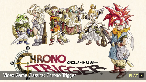 Video Game Classics: Chrono Trigger