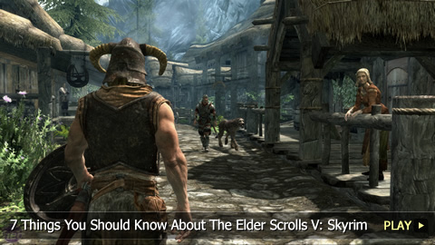 The Elder Scrolls V: Skyrim - 7 Things You Should Know