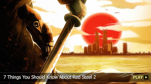 7 Things You Should Know About Red Steel 2
