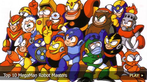 Top 10 MegaMan Robot Masters