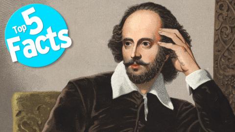 Top 5 Facts about Shakespeare