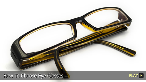 How To Choose Eye Glasses