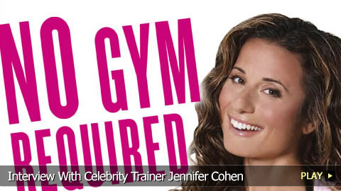No Gym Required  With Celebrity Trainer Jennifer Cohen