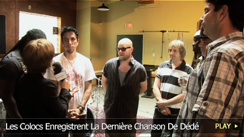 Les Colocs Enregistrent La Dernière Chanson De Dédé