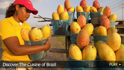 Discover The Cuisine of Brazil