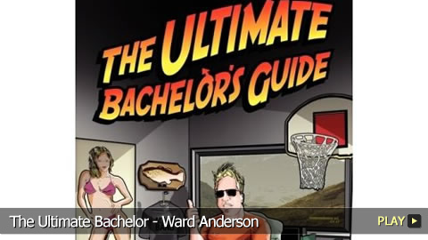 The Ultimate Bachelor - Ward Anderson