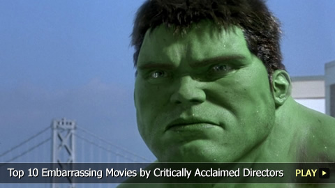 Top 10 Embarrassing Movies by Critically Acclaimed Directors