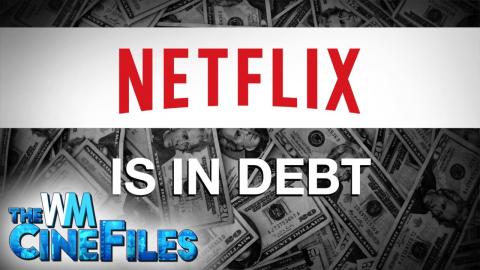 Netflix is $20 BILLION in DEBT – The CineFiles Ep. 32