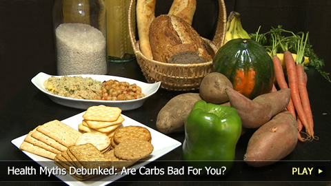 Health Myths Debunked: Are Carbs Bad For You?