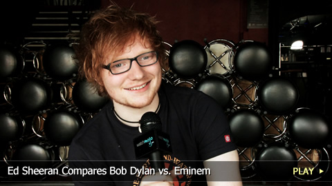 Ed Sheeran Compares Bob Dylan vs. Eminem