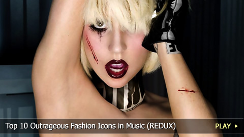 Top 10 Outrageous Fashion Icons in Music (REDUX)