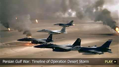 Persian Gulf War: Timeline of Operation Desert Storm